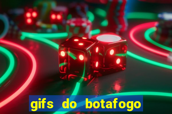 gifs do botafogo para whatsapp